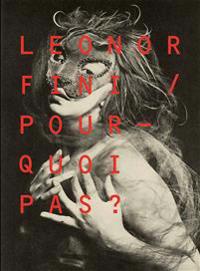 Leonor Fini : pourquoi pas?