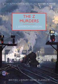 The Z Murders: A British Library Crime Classic