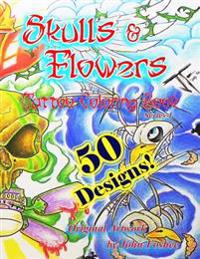 Skulls and Flowers Tattoo Coloring Book: Skulls and Flowers