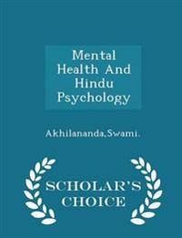 Mental Health and Hindu Psychology - Scholar's Choice Edition