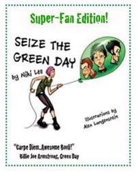 Seize the Green Day Super-Fan Edition!