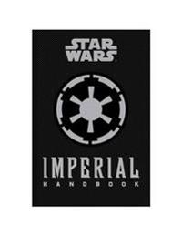 Star Wars - the Imperial Handbook - a Commander's Guide