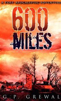 600 Miles: A Post-Apocalyptic Adventure