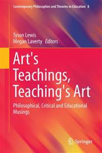 Art's Teachings, Teaching's Art