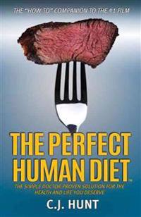The Perfect Human Diet