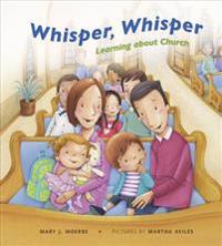 Whisper, Whisper: Learning about Church