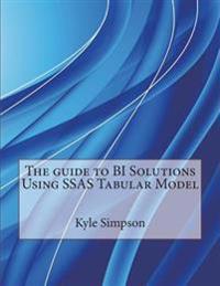 The Guide to Bi Solutions Using Ssas Tabular Model
