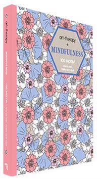 Mindfulness : 100 motiv - varva ner, måla och njut