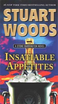 Insatiable Appetites: A Stone Barrington Novel