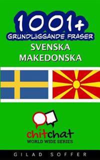 1001+ Grundlaggande Fraser Svenska - Makedonska