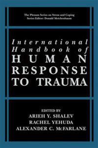 International Handbook of Human Response to Trauma