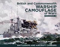British and Commonwealth Warship Camouflage of WW II