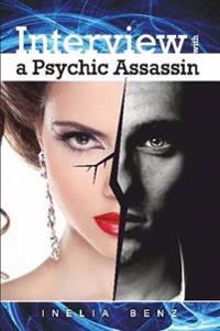 Interview with a Psychic Assassin