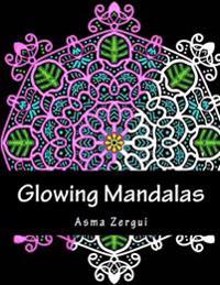 Glowing Mandalas: Coloring Book for Adults