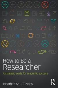 How to Be a Researcher