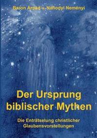 Der Ursprung biblischer Mythen