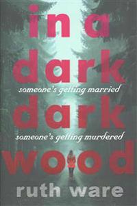 In a Dark, Dark Wood