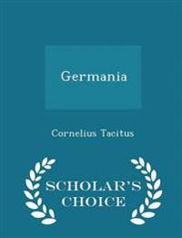 Germania - Scholar's Choice Edition