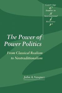 The Power of Power Politics
