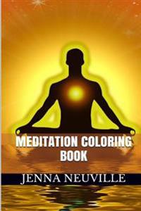 Meditation Coloring Book: Calm and Relax Coloring Book for Adults