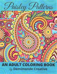 Paisley Patterns: An Adult Coloring Book