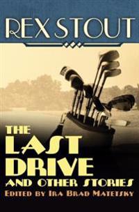 The Last Drive: And Other Stories