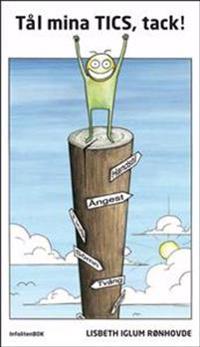 Tål mina TICS, tack!