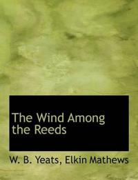 The Wind Among the Reeds