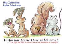 Varför har Hasse Hare så blå öron?