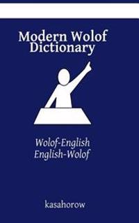 Modern Wolof Dictionary: Wolof-English, English-Wolof