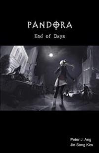 Pandora: End of Days: A Zombie Survival-Horror Graphic Novel