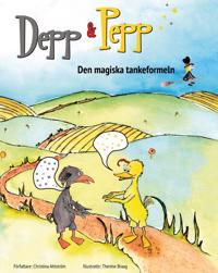 Depp & Pepp : den magiska tankeformeln