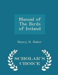 Manual of The Birds of Iceland - Scholar's Choice Edition