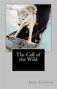 The Call of the Wild: And the Companion Novel: White Fang