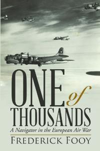 One of Thousands: A Navigator in the European Air War