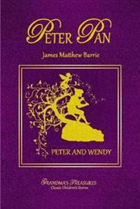 Peter Pan - Peter and Wendy