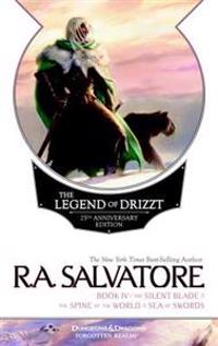 The Legend of Drizzt, Book IV: The Silent Blade/The Spine of the World/The Sea of Swords