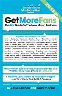 Get More Fans: The DIY Guide to the New Music Business
