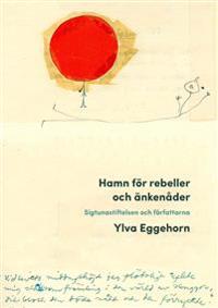 Hamn för rebeller och änkenåder