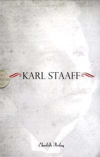 Karl Staaff - fanförare, buffert och spottlåda
