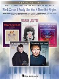 Blank Space, I Really Like You & More Hot Singles