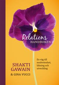 Relationshandboken: en väg till medvetenhet, läkning och utveckling