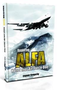Uppdrag ALFA - Hotet mot Air Force One