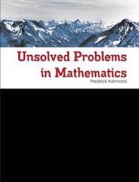 Unsolved Problems in Mathematics