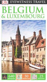 DK Eyewitness Travel Guide: BelgiumLuxembourg
