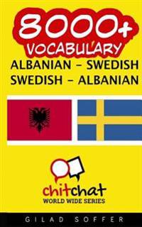 8000+ Albanian - Swedish Swedish - Albanian Vocabulary
