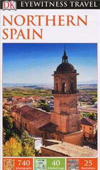 Dk Eyewitness Travel Guide: Northern Spain