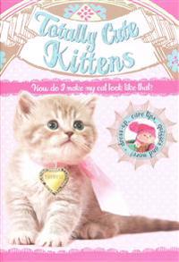 Totally Cute Kittens