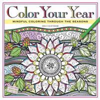 Color Your Year Wall Calendar 2016: Mindful Coloring Through the Seasons