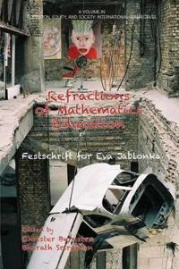 Refractions of Mathematics Education: Festschrift for Eva Jablonka